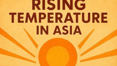 Photo of Rising Temperatures And Extreme Weather Hit Asia Hard