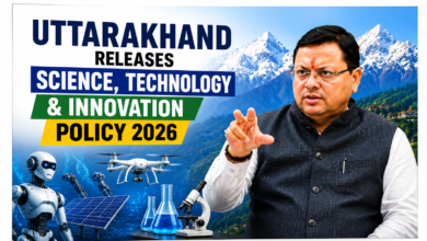 Photo of Uttarakhand Releases Science, Technology and Innovation Policy 2026 to Drive Research, Innovation and Self-Reliance