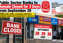 Photo of Public Sector Banks Likely to Remain Closed for Three Days from September 28: AIBEA Calls Strike