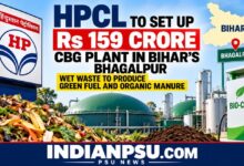 Photo of HPCL Plans to Set Up Rs 159 Crore CBG Plant in Bihar’s Bhagalpur; Wet Waste to Produce Green Fuel