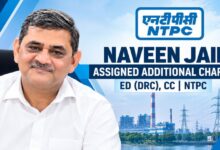 Photo of NTPC Assigns Additional Charge of ED (DRC) to Naveen Jain